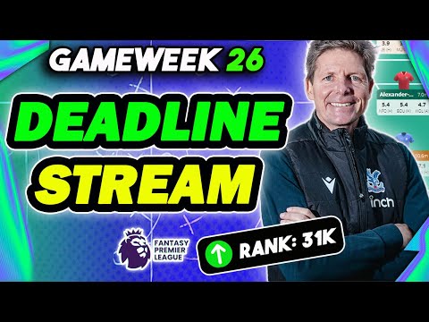 GLASNER AM! | LIVE GAMEWEEK 26 DEADLINE STREAM | Fantasy Premier League 2024/25