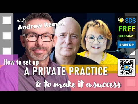 How to set up a private practice & make it a success | SDS Thursday | Andrew Reeves | Paul Grantham