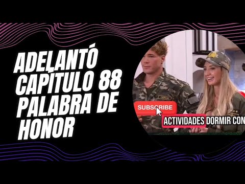 Adelantó Capítulo 88 Palabra De Honor  #reality #palabradehonor #chile