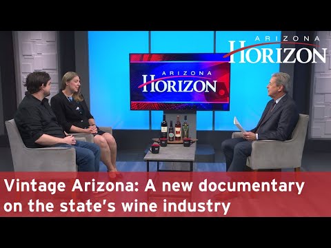 Stream ‘Vintage Arizona,’ a new documentary on the state’s wine industry