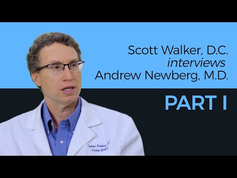 Dr. Scott Walker interviews Dr. Andrew Newberg - Part I