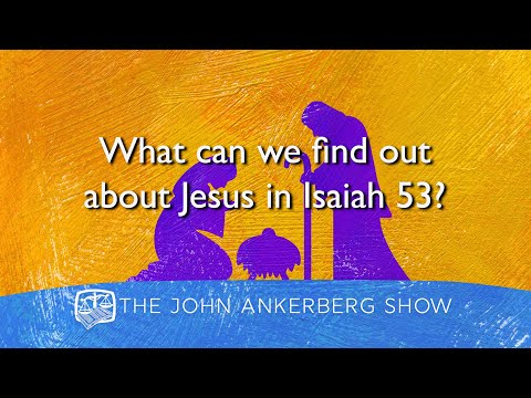 What can we find out about Jesus in Isaiah 53?