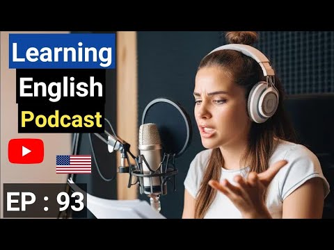 Learning English With Podcast Conversation | Episode 93