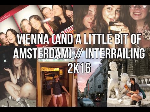 VIENNA (& a bit of Amsterdam || Interrailing 2k16