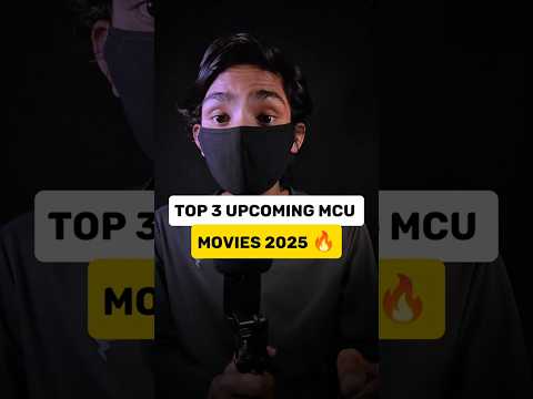 Top 3 New Upcoming MCU Movies That Release in 2025 🔥 #shorts #upcoming #movies