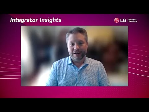 LG Integrator Insights with Mike Turicchi, VP of Strategic Relations and Marketing, NCS Technologies