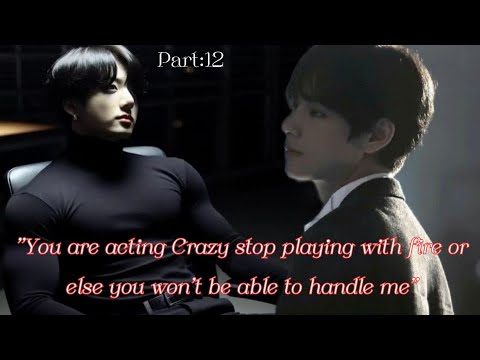 You are Acting Crazy stop playing with fire or else you won't be able to handle me.....Part:12