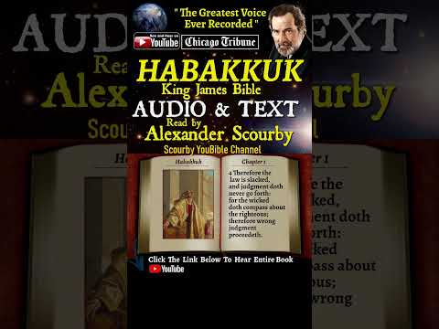 35~Book of Habakkuk | By A. Scourby | AUDIO & TEXT | God is Spirit, Truth & Love #youtubeshorts