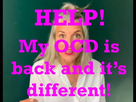 29. OCD Treatment: Help! My OCD is back and this time it's different!