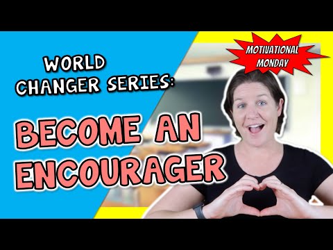 Become an Encourager  -  [Motivation For ELEMENTARY STUDENTS]