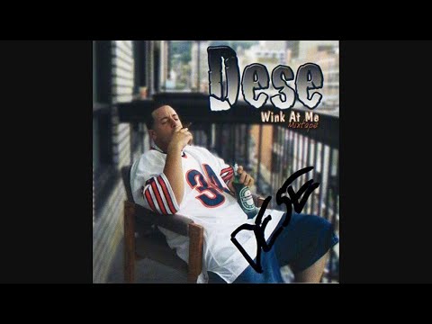 Dese - Wink At Me: The Mixtape (2005)