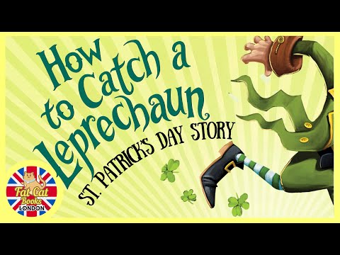 How to Catch a Leprechaun, St Patrick's Day Story | read aloud #bedtimestories #storytime #toddlers