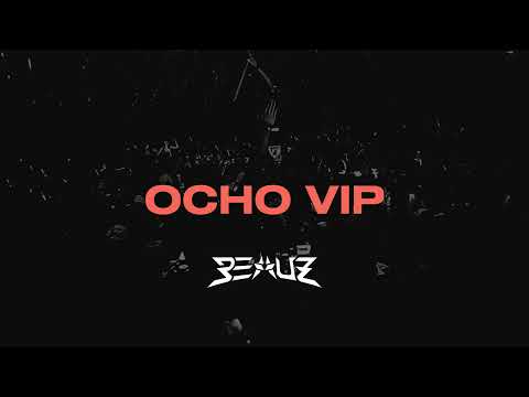 Ocho (BEAUZ & Kevu VIP)