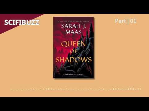 [Full Audiobook] Queen of shadows (Throne of glass series, Book 4) | Sarah J.Maas | Part 01