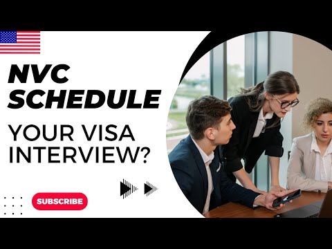 How Long It Take for NVC to Schedule Your Visa Interview? | USA Immigration & Visa