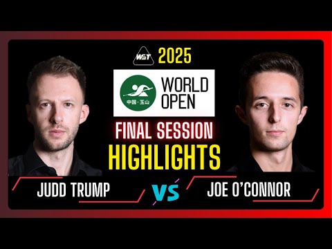 Judd Trump vs Joe O'Connor Final Part Highlights | Weide Cup Snooker World Open 2025 | #snooker2025