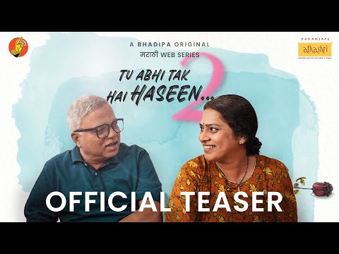 Tu Abhi Tak Hai Haseen 2 Teaser| Marathi Web series| Leena Bhagwat Mangesh Kadam @paranjapeschemes