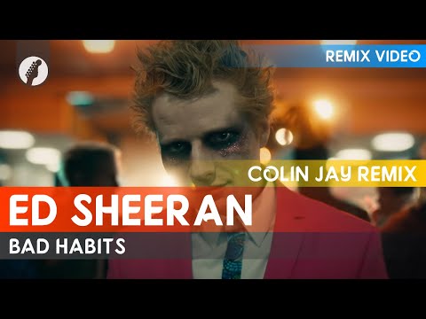 Ed Sheeran - Bad Habits (Colin Jay Remix)