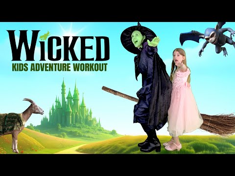 WICKED🧙‍♀️ Kids ADVENTURE WORKOUT (Elphaba & Glinda Save The Animals)