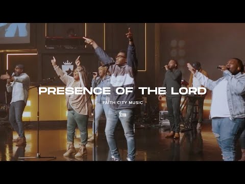 Faith City Music: Presence Of The Lord