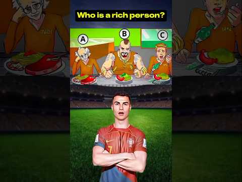 Which one is rich? #riddlechallenge #riddleaddict #logicpuzzles #riddleoftheday #ronaldo #quiz