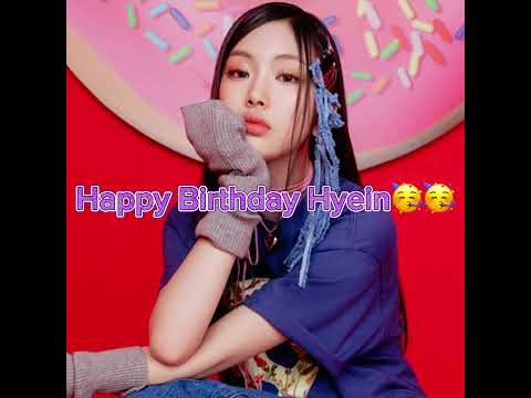 Happy Birthday Hyein🥳🤩❤️💝🎉🎊#newjeans #kpop #hyein you are finally 16🎉