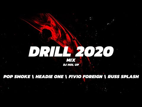 UK & New York Drill Mix 2020 feat Pop Smoke|  Headie One | Fivio Foreign | Russ Splash