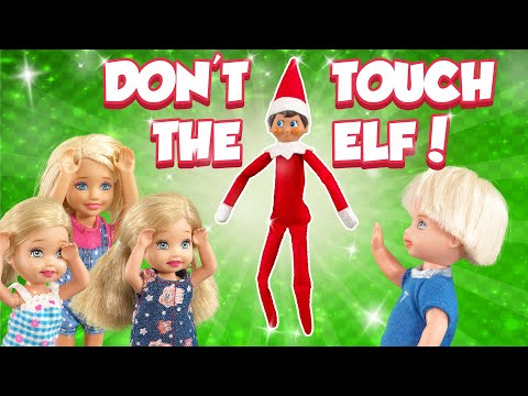 Barbie - Don't Touch Elf on the Shelf! | Ep.419