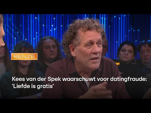 Kees van der Spek waarschuwt voor datingfraude: ‘Liefde is gratis’  | RENZE