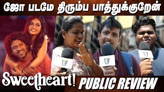 🔴Sweetheart Public Review | Sweetheart Review | Rio Raj Yuvan Shankar Raja | Sweetheart Movie Review