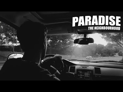 The Neighbourhood - Paradise (Video)