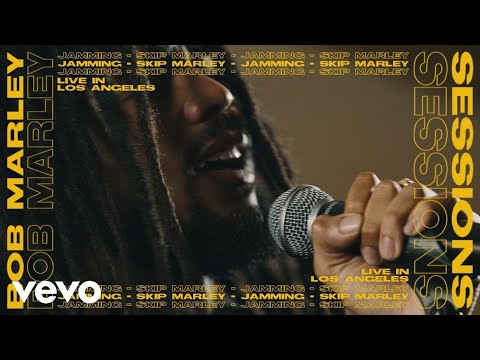 Skip Marley - Jamming (Bob Marley Sessions)