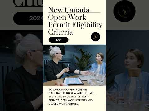 New Canada Open Work Permit Eligibility Criteria 2024