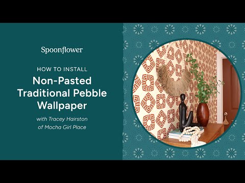 How to Install Spoonflower's Non-Pasted Wallpaper