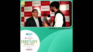 ETFertilityConclave - In Conversation With Dhiren Mehta, CEO, Allwin Medical Devices