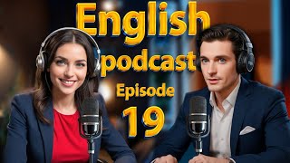 Traveling | Learn English quickly with podcast | Episode 19