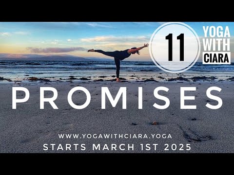 DAY 11: PROMISES : 21-Day Yoga Journey with Ciara