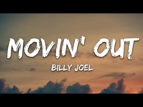 Billy Joel - Movin' Out (Anthony's Song) (Lyrics)