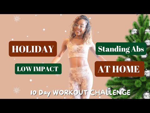 ALL Standing LOW IMPACT ABS- Day 6/10 Countdown to Christmas!