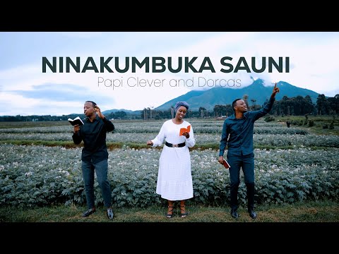 NINAKUMBUKA SAYUNI - PAPI CLEVER & DORCAS Ft MERCI PIANIST : MORNING WORSHIP 157