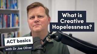 Introduction to creative hopelessness and embracing emotional struggles