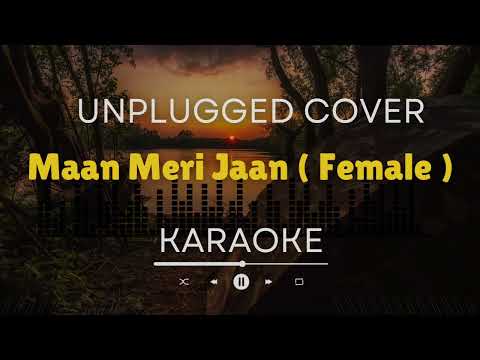 Maan Meri Jaan ( Karaoke Version ) | Karaoke With Lyrics | Acoustic Karaoke #karaoke