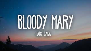 Lady Gaga - Bloody Mary (Lyrics)