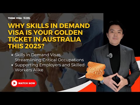 Skills in Demand Visa: Your Golden Ticket in Australia this 2025