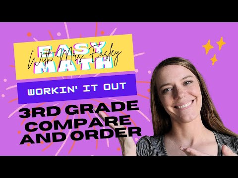 COMPARE AND ORDER WHOLE NUMBERS [3.2D] Workin' It Out