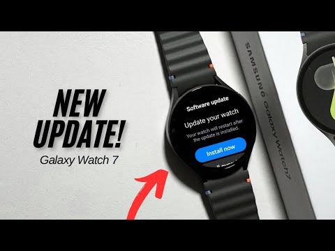 Samsung Galaxy Watch 7 - New Update Available! What’s new?