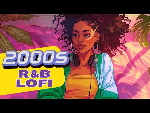 Upbeat Lofi ~ 2000’s R&B Lofi~ Nostalgic Throwback Mix to Vibe, Work to