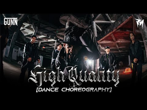 GUNN - ℌ𝔦𝔤𝔥 𝔔𝔲𝔞𝔩𝔦𝔱𝔶 [Dance Choreography]