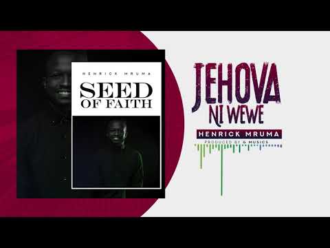 Henrick Mruma - Jehova Ni Wewe (Official Audio)