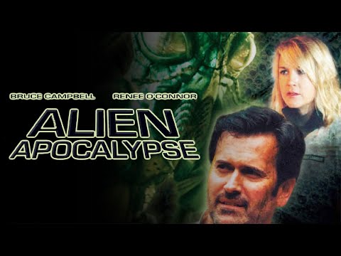 Alien Apocalypse (2005) | FULL SCI-FI MOVIE | Bruce Campbell | Renée O'Connor | Remington Franklin